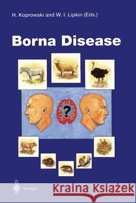 Borna Disease Hilary Koprowski W. Ian Lipkin 9783642786204