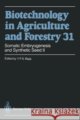 Somatic Embryogenesis and Synthetic Seed II Y. P. S. Bajaj 9783642786457 Springer-Verlag Berlin and Heidelberg GmbH & 