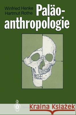 Paläoanthropologie Henke, Winfried 9783642786518 Springer