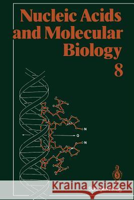 Nucleic Acids and Molecular Biology Fritz Eckstein, David M. J. Lilley 9783642786686