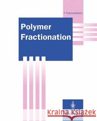Polymer Fractionation Frieder Francuskiewicz 9783642787065 Springer
