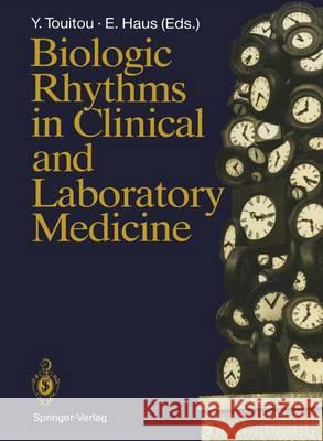 Biologic Rhythms in Clinical and Laboratory Medicine Yvan Touitou Erhard Haus 9783642787362 Springer