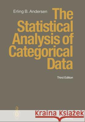 The Statistical Analysis of Categorical Data Erling B. Andersen 9783642788192 Springer