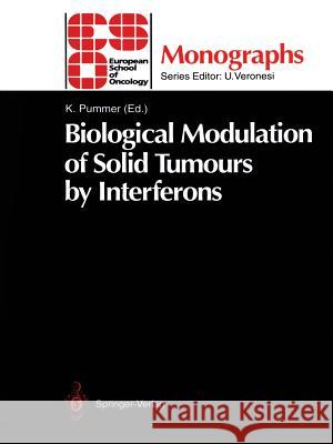 Biological Modulation of Solid Tumours by Interferons Karl Pummer 9783642788680 Springer