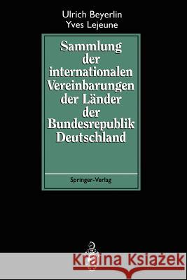 Sammlung Der Internationalen Vereinbarungen Der Länder Der Bundesrepublik Deutschland Beyerlin, Ulrich 9783642789489 Springer