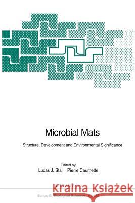 Microbial Mats: Structure, Development and Environmental Significance Stal, Lucas J. 9783642789939 Springer