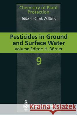 Pesticides in Ground and Surface Water Horst B H. Beitz D. W. Bewick 9783642791062