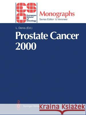 Prostate Cancer 2000 L. Denis 9783642791802 Springer