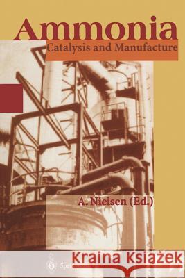 Ammonia: Catalysis and Manufacture Nielsen, Anders 9783642791994 Springer