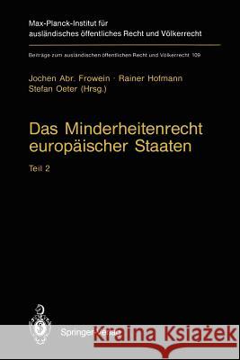 Das Minderheitenrecht Europäischer Staaten: Teil 2 Frowein, Jochen a. 9783642792977 Springer