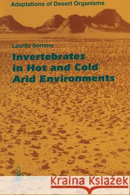 Invertebrates in Hot and Cold Arid Environments Lauritz Somme 9783642795855 Springer-Verlag Berlin and Heidelberg GmbH & 