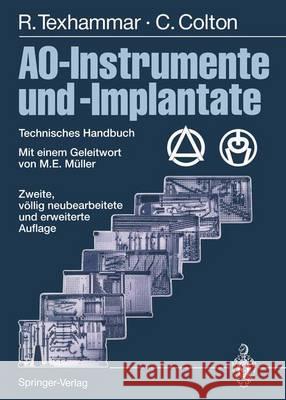 Ao-Instrumente Und -Implantate: Technisches Handbuch Müller, M. E. 9783642796265 Springer