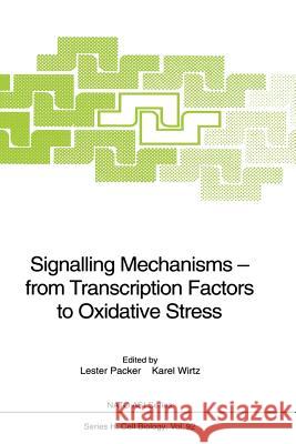 Signalling Mechanisms -- From Transcription Factors to Oxidative Stress Packer, Lester 9783642796777