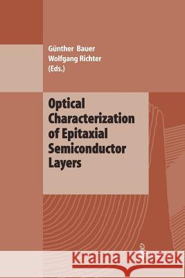 Optical Characterization of Epitaxial Semiconductor Layers G. Nther Bauer Wolfgang Richter 9783642796807 Springer