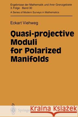 Quasi-Projective Moduli for Polarized Manifolds Viehweg, Eckart 9783642797477 Springer