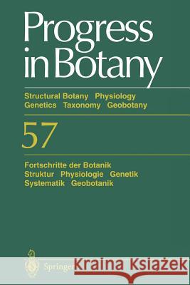 Progress in Botany / Fortschritte Der Botanik: Structural Botany Physiology Genetics Taxonomy Geobotany / Struktur Physiologie Genetik Systematik Geob Behnke, H. -Dietmar 9783642798467 Springer