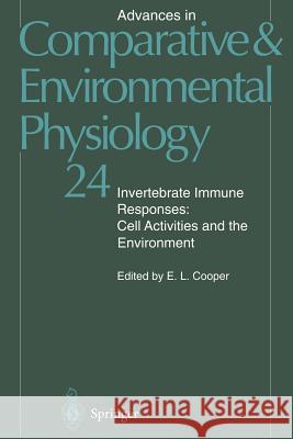 Invertebrate Immune Responses: Cell Activities and the Environment Armstrong, P. B. 9783642798498 Springer