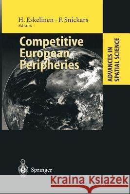 Competitive European Peripheries Heikki Eskelinen Folke Snickars 9783642799570