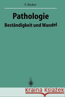 Pathologie: Beständigkeit Und Wandel Doerr, W. 9783642801228 Springer