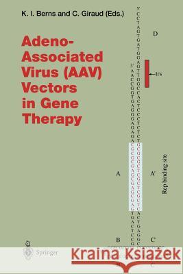 Adeno-Associated Virus (Aav) Vectors in Gene Therapy Berns, Kenneth I. 9783642802096 Springer