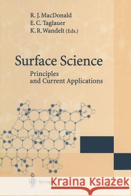 Surface Science: Principles and Current Applications MacDonald, R. J. 9783642802836 Springer