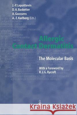 Allergic Contact Dermatitis: The Molecular Basis Lepoittevin, Jean-Pierre 9783642803338 Springer