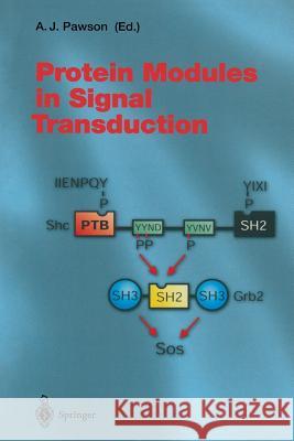 Protein Modules in Signal Transduction Anthony J. Pawson 9783642804830 Springer
