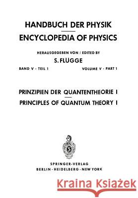 Prinzipien Der Quantentheorie I / Principles of Quantum Theory I Flügge, S. 9783642805400 Springer