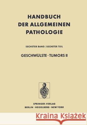 Geschwülste - Tumors II: Virale Und Chemische Carcinogenese / Viral and Chemical Carcinogenesis Grundmann, E. 9783642808548 Springer