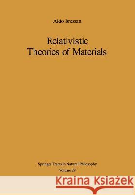 Relativistic Theories of Materials A. Bressan 9783642811227