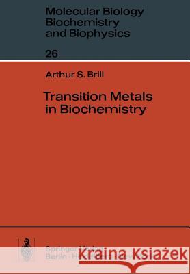 Transition Metals in Biochemistry A. S. Brill 9783642811500 Springer