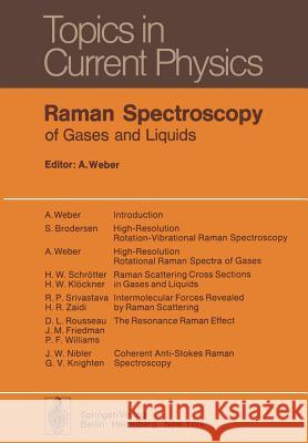 Raman Spectroscopy of Gases and Liquids A. Weber 9783642812811 Springer