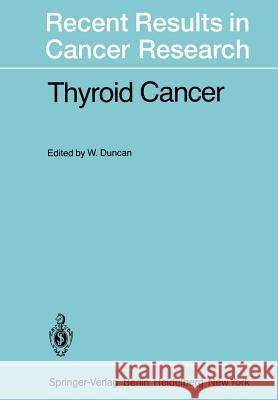 Thyroid Cancer William Duncan 9783642813276 Springer