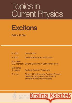 Excitons K. Cho P. J. Dean B. Fischer 9783642813702 Springer