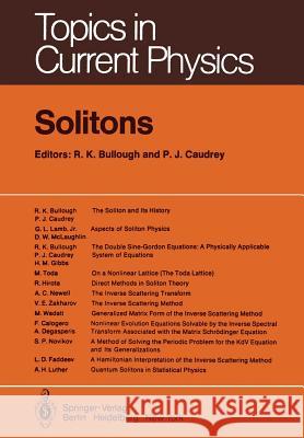 Solitons R. K. Bullough P. J. Caudrey 9783642814501 Springer