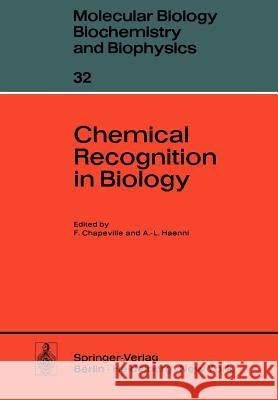 Chemical Recognition in Biology F. Chapeville A. L. Haenni 9783642815058 Springer