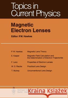 Magnetic Electron Lenses P. W. Hawkes 9783642815188 Springer