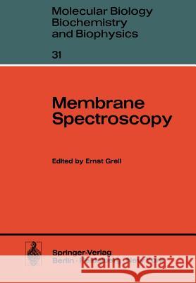 Membrane Spectroscopy E. Grell D. F. Bocian 9783642815393 Springer