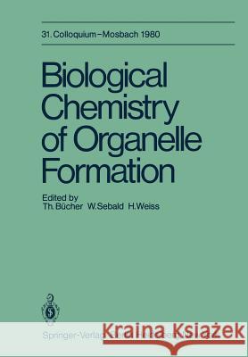 Biological Chemistry of Organelle Formation: 31. Colloquium, 14.-19. April Bücher, T. 9783642815591 Springer