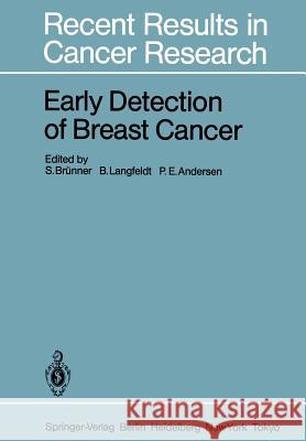 Early Detection of Breast Cancer S. B B. Langfeldt P. E. Andersen 9783642820335