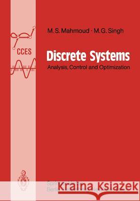 Discrete Systems: Analysis, Control and Optimization Mahmoud, Magdi S. 9783642823299 Springer