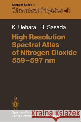 High Resolution Spectral Atlas of Nitrogen Dioxide 559-597 NM Uehara, K. 9783642824111 Springer