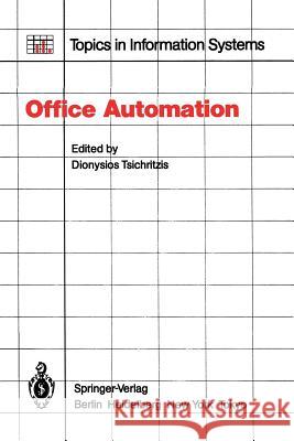 Office Automation: Concepts and Tools Tsichritzis, D. 9783642824371 Springer