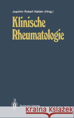 Klinische Rheumatologie Joachim R. Kalden 9783642825200 Springer