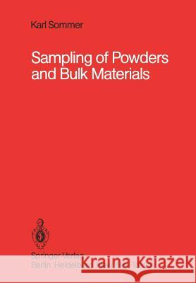 Sampling of Powders and Bulk Materials Karl Sommer 9783642826078