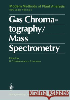 Gas Chromatography/Mass Spectrometry Hans-Ferdinand Linskens John F. Jackson R. S. Bandurski 9783642826146