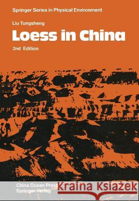 Loess in China Tungsheng Liu 9783642828348 Springer