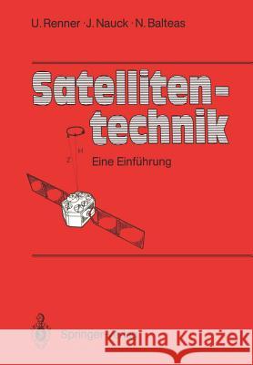 Satellitentechnik: Eine Einführung Renner, Udo 9783642831492