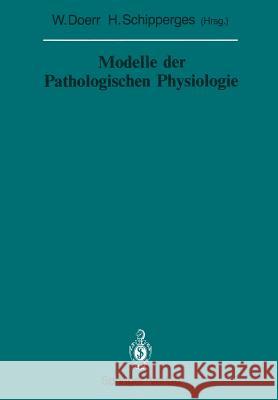 Modelle Der Pathologischen Physiologie Doerr, Wilhelm 9783642831935 Springer