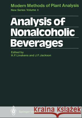 Analysis of Nonalcoholic Beverages Hans-Ferdinand Linskens John F. Jackson B. Biehl 9783642833458